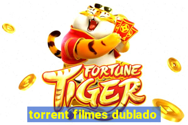 torrent filmes dublado